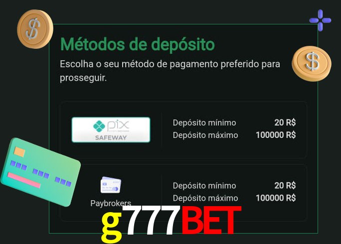 O cassino g777bet oferece uma grande variedade de métodos de pagamento